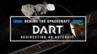 Behind the Spacecraft NASAs DART the Double Asteroid Redirection Test