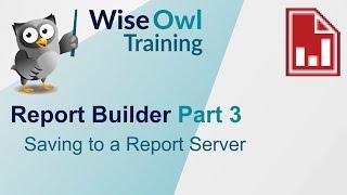 SSRS Report Builder Part 3 - Saving to a Report Server