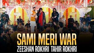 Sami Meri Waar  Tahir Rokhri  Zeeshan Rokhri  Rokhri Brothers