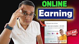 Online Earning Daily Rs. 4000-  Online Earning ko Topic ma Mero Photo Herera Nafasnuhola  Scam