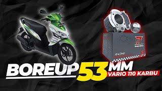 BOREUP Vario 110 Karbu ke 53mm  Berani Lawan Vario 150?