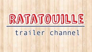 RATATOUILLE VIDEORICETTE  TRAILER  CHANNEL