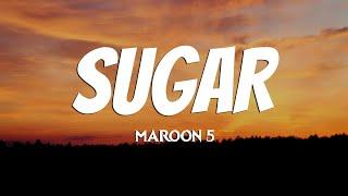 Maroon 5 - Sugar Lyrics