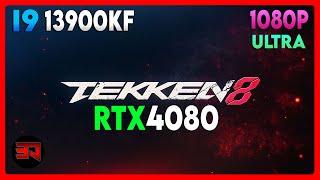 RTX 4080 - I9 13900KF - TEKKEN 8 - ULTRA - 1080P