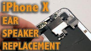 iPhone X Ear Speaker Replacement