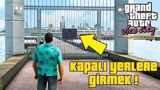 GTA VICE CITY OYUNUN BAŞINDA TÜM KAPALI YERLERE NASIL GİRİLİR ?