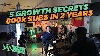 5 Growth Secrets 800k subs in 2 years