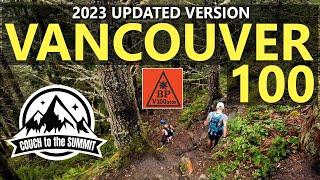 VANCOUVER 100    2023 Update showcasing Vancouvers Baden Powell Trail