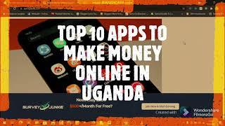 TOP 10 PROVED APPS THAT MAKE REALLY MONEY ONLINE IN UGANDA 2021 #makemoneyonlineinuganda