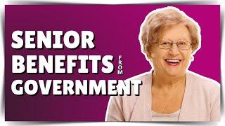 Senior Citizens Benefits From the Government