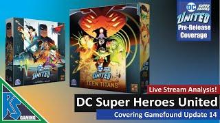 Live Stream and FIRST EXPANSION  DC Super Heroes United  Gamefound Update 14