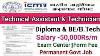 ICMR Recruitment -2024Technical Assistant & Technician VacancyDiploma & DegreeGovt jobs 2024