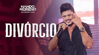 Nando Moreno - DIVÓRCIO #SubmissoaVocê