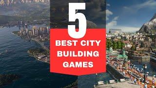 Top 5 BEST City Building Games 2024 Edition