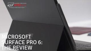 Microsoft Surface Pro 6 The Review