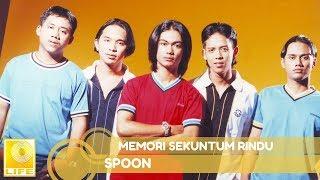 Spoon - Memori Sekuntum Rindu Official Audio