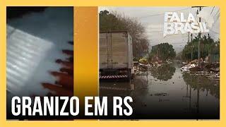 Cidades gaúchas são atingidas por temporal com granizo