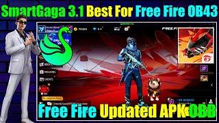 SmartGaga 3.1 Best For Free Fire Ob43 For Low End Pc - OB43 Update In SmartGaga 3.1