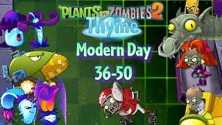 Adventure finale Thyme - Modern Day 36-50  PvZ 2 Thyme