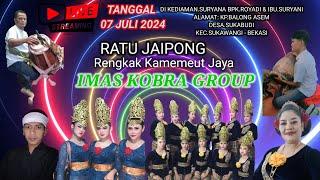  LIVE MALAM IMAS KOBRA GROUP KP.BALONG ASEM 07 JULI 2024