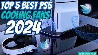 Top 5 Best Cooling Fans for PS5 to Purchase in 2024