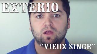 EXTERIO - VIEUX SINGE  Vidéoclip officiel