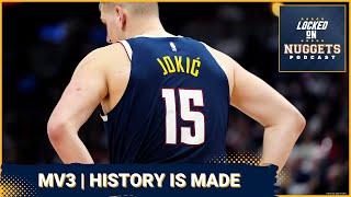 Nikola Jokic Wins His 3rd MVP  History Has Been Made