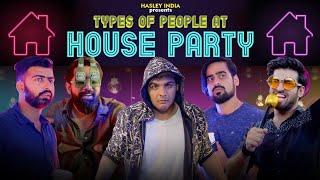 Types Of People At A House Party Ft. Ashish Chanchlani  Kunal Chabbria  Akash Dodeja