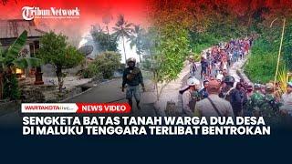 Warga Dua Desa di Maluku Tenggara Terlibat Bentrok Berdarah Soal Batas Tanah