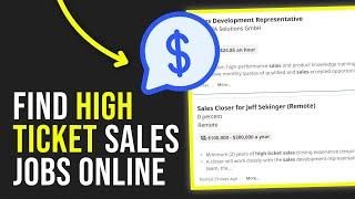 How to Find High Ticket Sales Jobs Online 2024