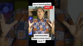 Minangkabau hanya luhak nan tigo saja  karena punya rumah bagonjong ?? part 1. #seputarminang