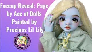 Faceup Reveal Page by Ace of Dolls Painted by Precious Lil Lily