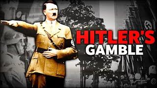 Hitlers Gamble How he Outwitted the Allies and Mussolini 1934-1936