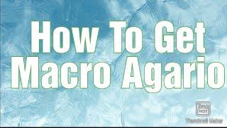 How To Get Macro In Agario