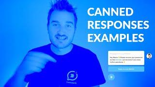 Canned Responses Examples and How to use Canned Response