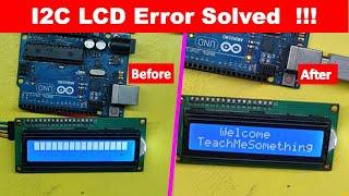 I2C LCD not showing Text  I2C LCD Errors Fixing  16x2 LCD not displaying Text  Lcd.begin