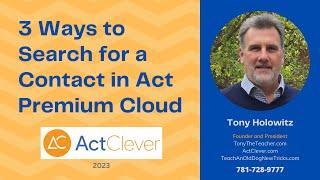 3 Ways to Search for a Contact in Act Premium Cloud