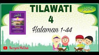 Tahsin Al-Quran  Metode Tilawati  Jilid 4  Halaman 1-44