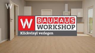 Klick-Vinyl richtig verlegen Anleitung  BAUHAUS Workshop