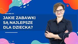 Jakie zabawki są najlepsze dla dziecka?