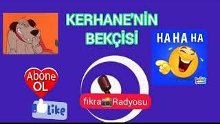 KERHANENİN BEKÇİSİ