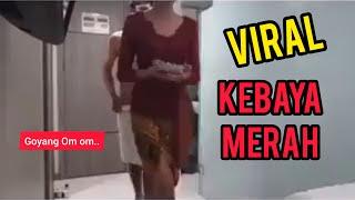 16 Menit Kebaya Merah  Viral di Tikt*k