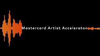 Introducing the Mastercard Artist Accelerator