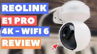 Reolink E1 Outdoor PRO 4K Review  WiFi 6 PTZ Security Camera