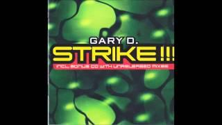 Gary D. - Strike  The D.Trance Anthem 2000 Gary D.& DJ High-Ko Hardline 2001 Remix