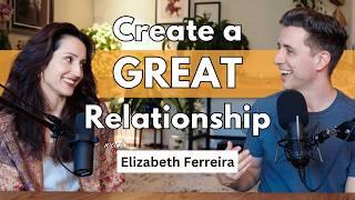 How to Create a Secure Relationship with Elizabeth Ferreira  Being Well