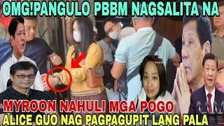 OMGPANGULO PBBM NAG SALITA NA NAGULAT FRRD SA PAG HULI NI ALICE GUO AT PAG HULI SA MGA POGO MULI