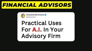 How Do I Actually Use AI In My Advisory Firm?