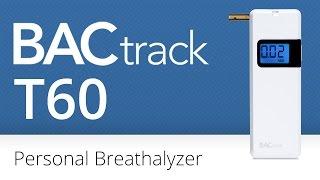 BACtrack® T60 Personal Breathalyzer  Official Product Video