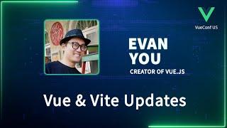 Vue & Vite Updates  VueConf US 2024